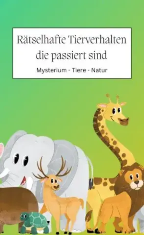 Rätselhafte Tierverhalten